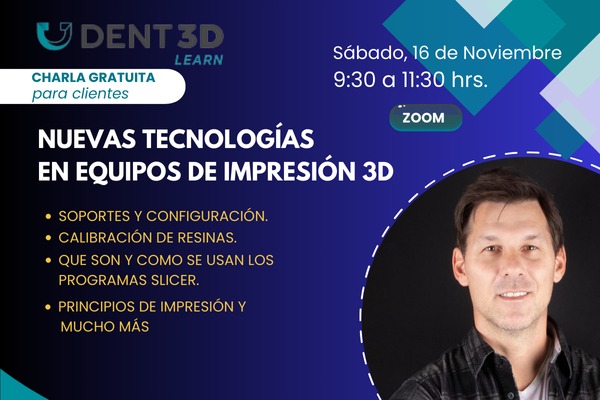 Nuevas Tecnologías en Equipos de impresión 3D – Charla gratuita para clientes