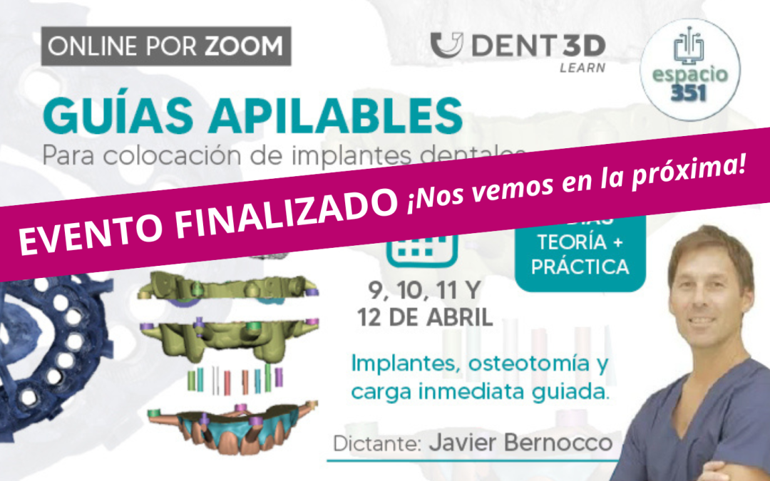 GUIAS APILABLES para colocación de implantes dentales.